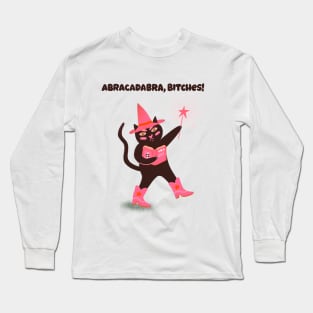 Abracadabra bitches! Cute witchy black cat illustration Long Sleeve T-Shirt